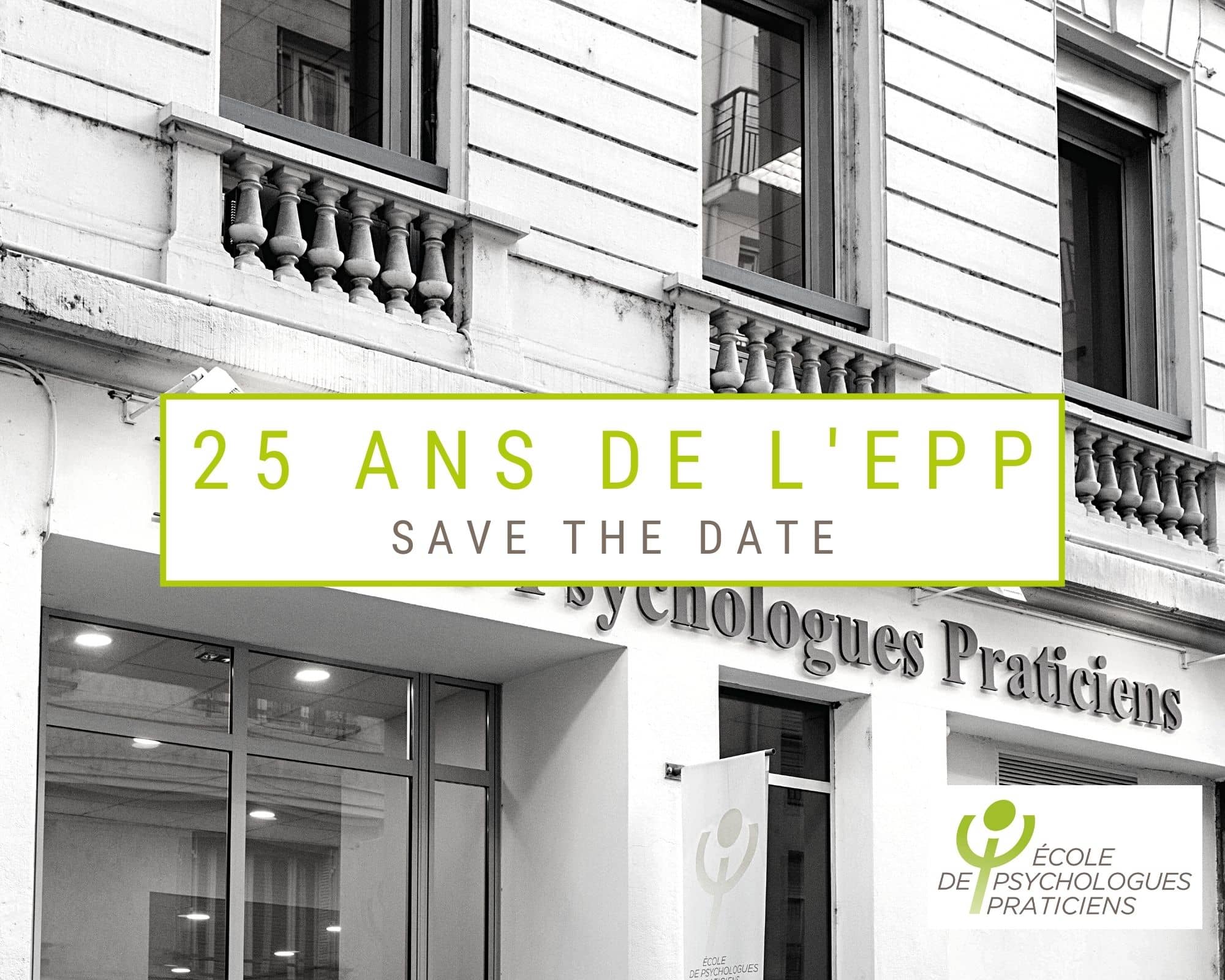 25 ans de l'EPP Lyon Événements École de Psychologues Praticiens et portes ouvertes écoles psychologues